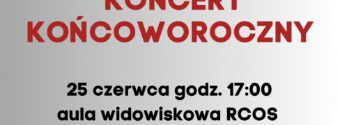 Koncert na zakończenie roku szkolnego